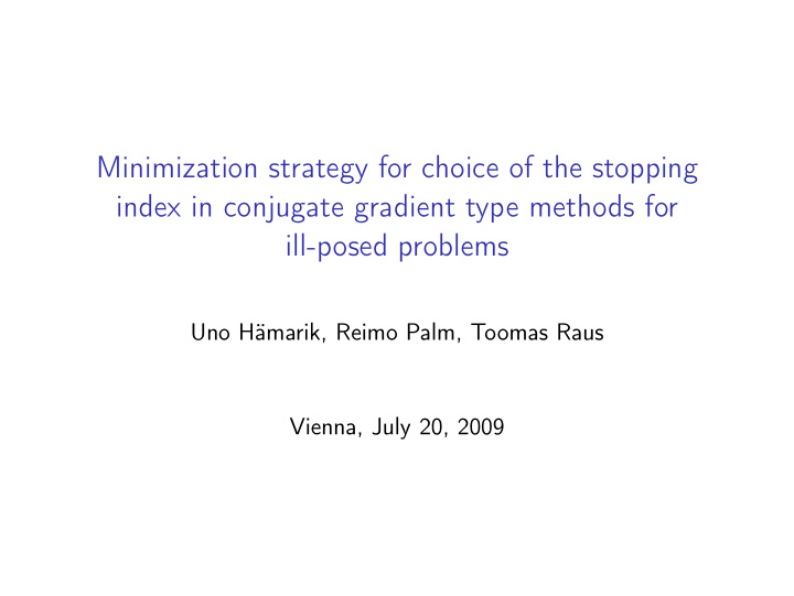 minimization strategy for choice of the stopping index in