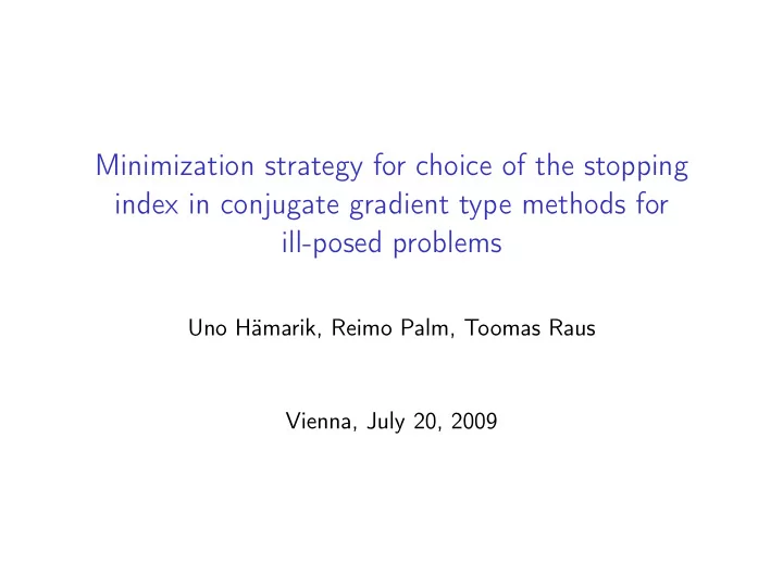 minimization strategy for choice of the stopping index in