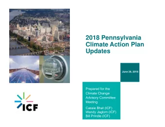 2018 Pennsylvania  Climate Action Plan  Updates  June 26, 2018  Prepared for the  Climate Change