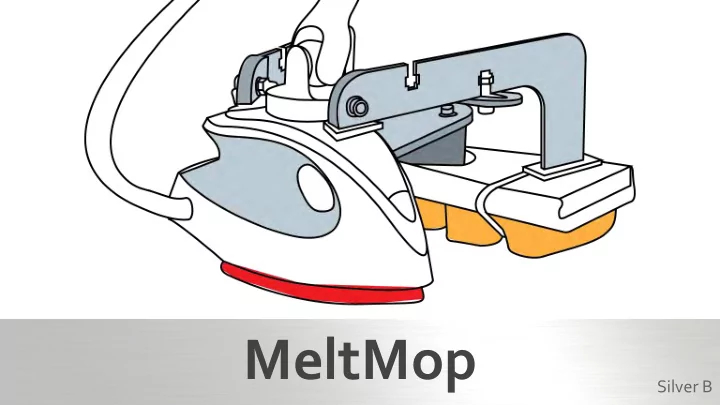 meltmop