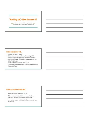 Teaching AAC - How do we do it?  Autism in Education Webinar April 1, 2020 Presented by: Marie