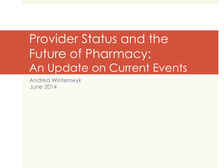 provider status and the future of pharmacy