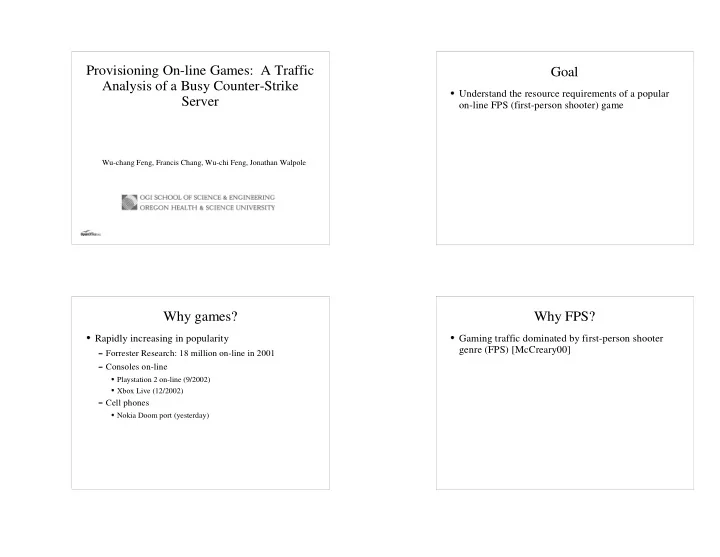 provisioning on line games a traffic goal analysis of a