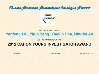 Chines  nese A  Amer  erica  can H  Hem  ematologist Onco  Oncologist Net  Netwo work  PROUDLY