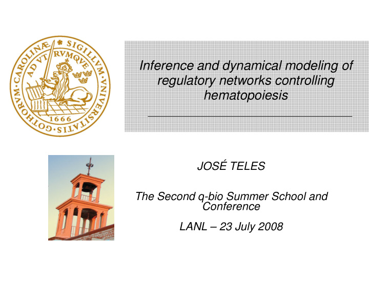 inferenc nce and dynamical modeling of regul ulatory