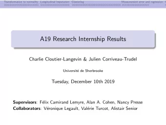 A19 Research Internship Results  Charlie Cloutier-Langevin &amp; Julien Corriveau-Trudel