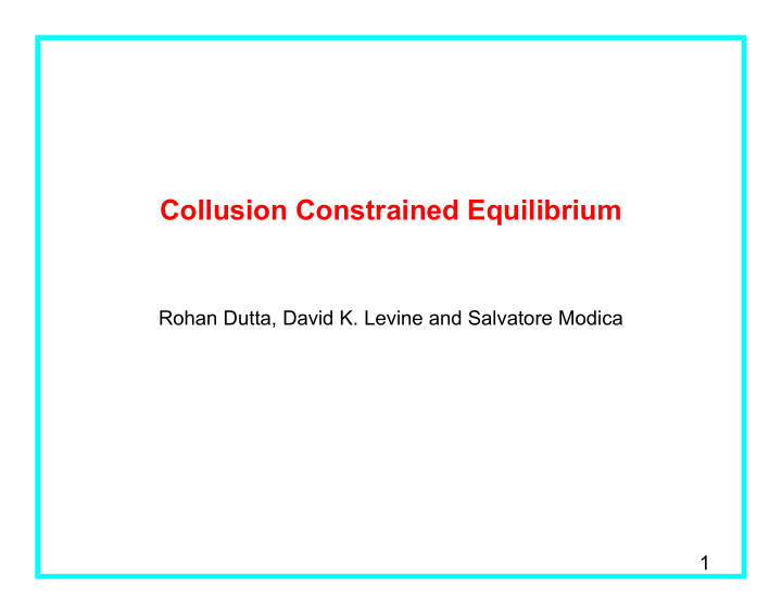 collusion constrained equilibrium