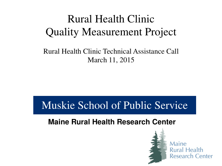 rural health clinic quality measurement project