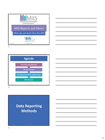 Data Reporting  Methods  10/17/2019  MIAP Conference 2019  3  3  1  Provider Data Reporting Methods