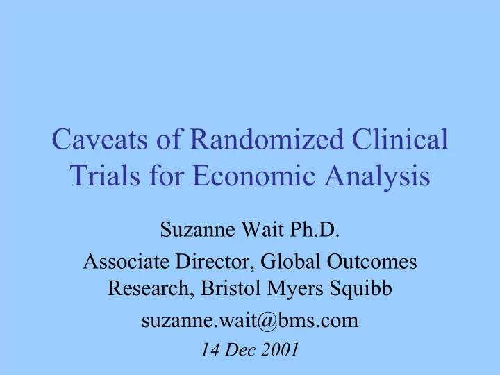 caveats of randomized clinical trials for economic