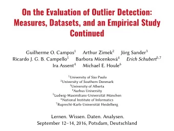 On the Evaluation of Outlier Detection:  Measures, Datasets, and an Empirical Study  Continued