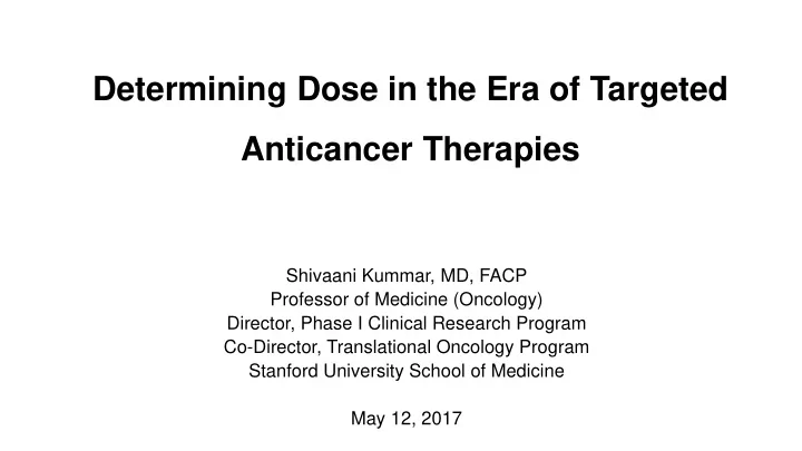 determining dose in the era of targeted anticancer