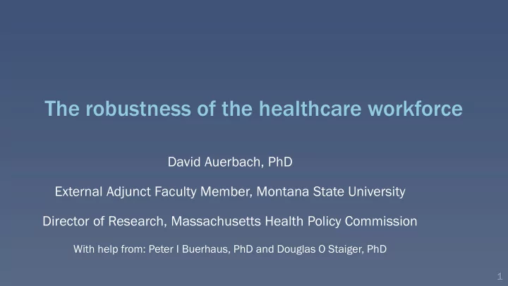 the robustness of the healthcare workforce