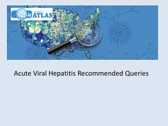 Acute Viral Hepatitis Recommended Queries  NCHHSTP Atlas  National Center for HIV/AIDS, Viral