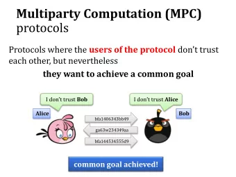 protocols Protocols where the users of the protocol dont trust  each other, but nevertheless