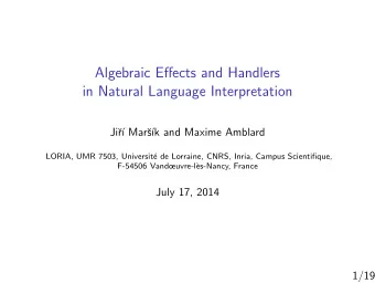 Algebraic Effects and Handlers  in Natural Language Interpretation  Ji  r   Mar  s  k