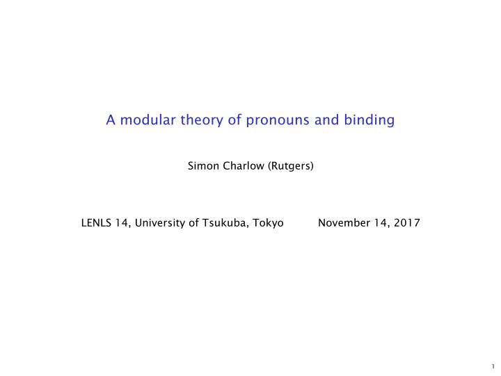 a modular theory of pronouns and binding