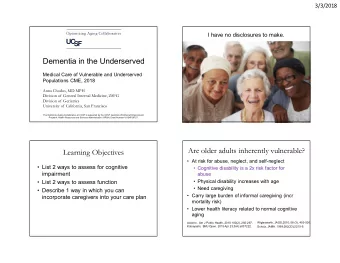 Dementia in the Underserved  Medical Care of Vulnerable and Underserved  Populations CME, 2018