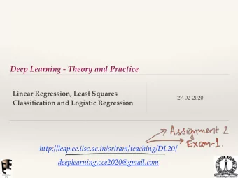 Deep Learning - Theory and Practice  Linear Regression, Least Squares  27-02-2020  Classification