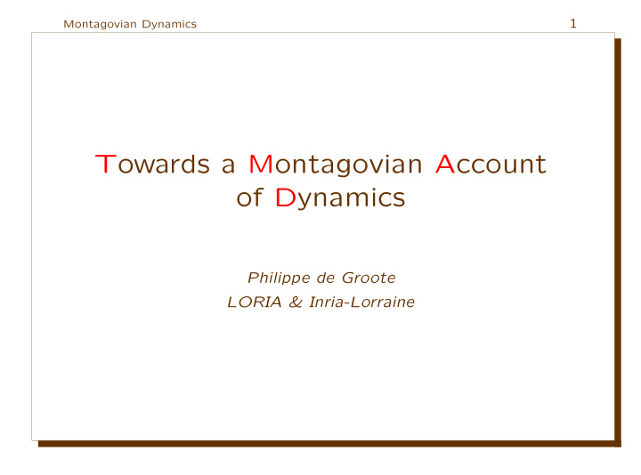 towards a montagovian account of dynamics