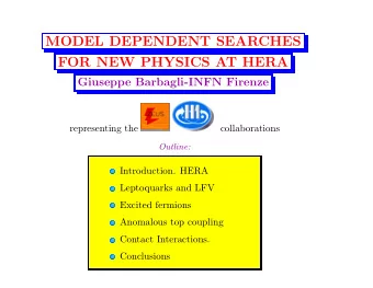 MODEL DEPENDENT SEARCHES  FOR NEW PHYSICS AT HERA  Giuseppe Barbagli-INFN Firenze  representing the