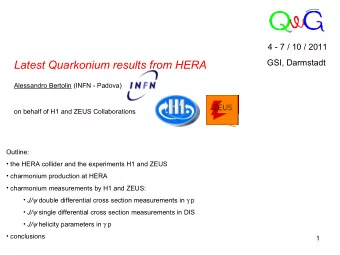 Latest Quarkonium results from HERA  Alessandro Bertolin (INFN - Padova)  on behalf of H1 and ZEUS