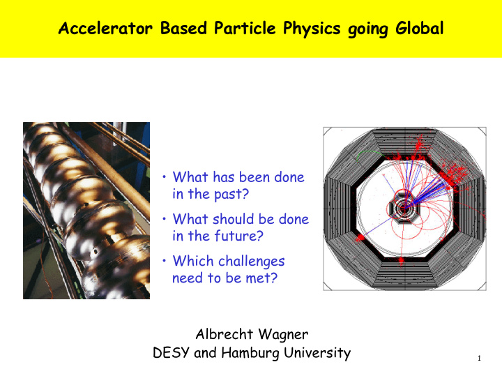 accelerator based particle physics going global