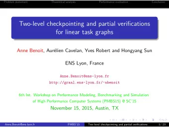 Two-level checkpointing and partial verifications  for linear task graphs  Anne Benoit, Aur