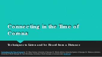 Conne c ting in the  T  ime  of  Cor  ona  T  e c hnique s to L  iste n and be  He ar  d fr  om a