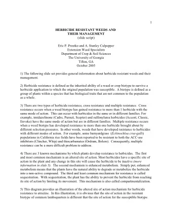 1  HERBICIDE RESISTANT WEEDS AND  THEIR MANAGEMENT  (slide script)  Eric P. Prostko and A. Stanley