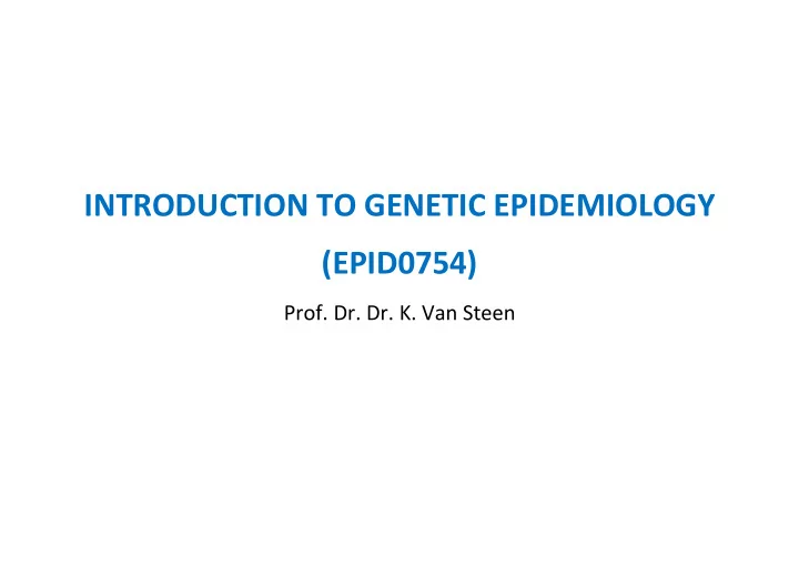 introduction to genetic epidemiology epid0754