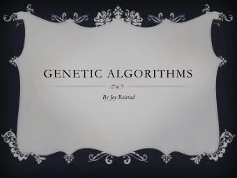 GENETIC ALGORITHMS  By Joy Reistad  Overview  What are genetic algorithms?  History