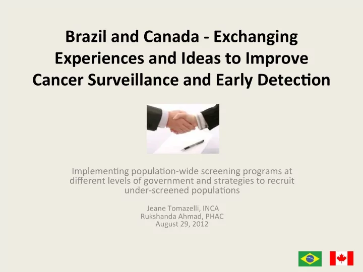 brazil and canada exchanging experiences and ideas to