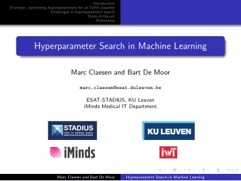 Hyperparameter Search in Machine Learning  Marc Claesen and Bart De Moor