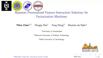 Bayesian Personalized Feature Interaction Selection for  Factorization Machines Yifan Chen 1,2