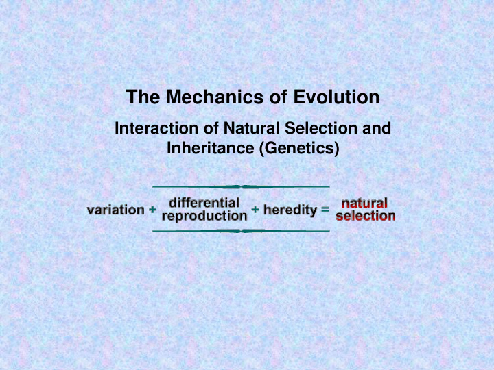 the mechanics of evolution