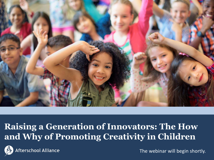 raising a generation of innovators the how