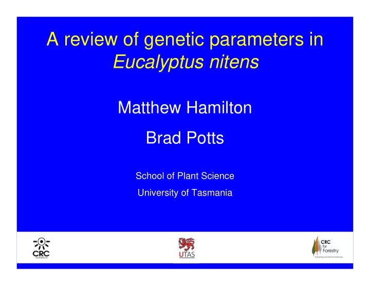 a review of genetic parameters in eucalyptus nitens