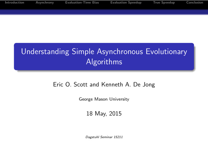 understanding simple asynchronous evolutionary algorithms