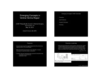 Emerging Concepts in    Prevention  Ventral Hernia Repair    New Prosthetics    Surgical