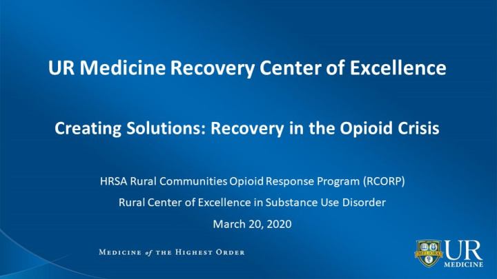 ur medicine recovery center of excellence