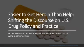 Drug Policy and Practice  SARAH ABRUZZINI; BIOMEDICAL; DR. ANDREA HILL UNIVERSITY OF  WASHINGTON