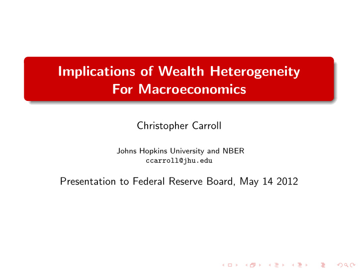 implications of wealth heterogeneity for macroeconomics