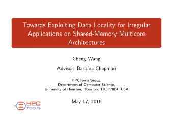 Towards Exploiting Data Locality for Irregular  Applications on Shared-Memory Multicore