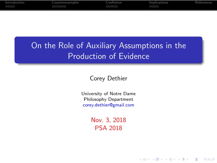 on the role of auxiliary assumptions in the production of