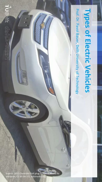 Types of Electric Vehicles  Source: 2012 Chevrolet Volt plug-in hybrid, Photo by  Mariordo, CC