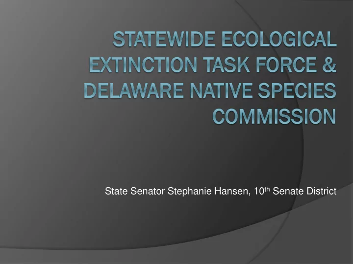 state senator stephanie hansen 10 th senate district