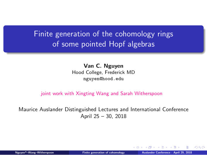 finite generation of the cohomology rings of some pointed