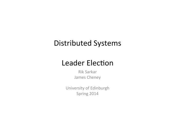 distributed systems leader elec3on