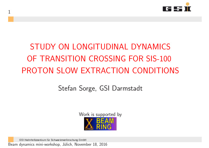 study on longitudinal dynamics of transition crossing for